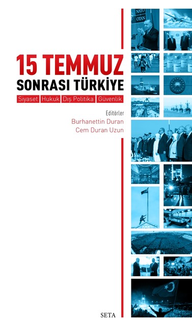 15 Temmuz Sonrası Türkiye Siyaset, Hukuk, Dış Politika, Güvenlik, Burhanettin Duran, Cem Duran Uzun