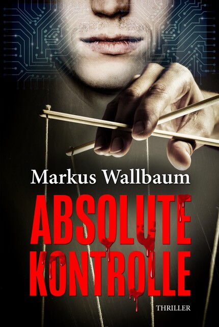 Absolute Kontrolle, Markus Wallbaum