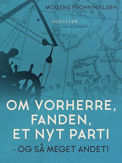 Om Vorherre, fanden, et nyt parti – og så meget andet, Mogens Frohn Nielsen