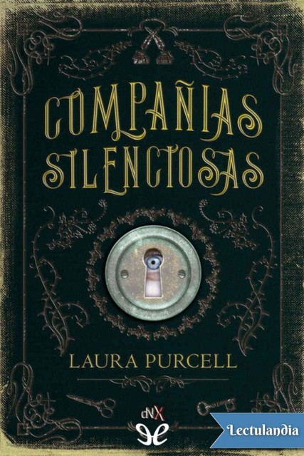 Compañias silenciosas, Laura Purcell