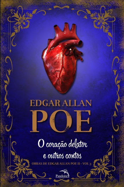 Coração Delator e Outros Contos, Edgar Allan Poe