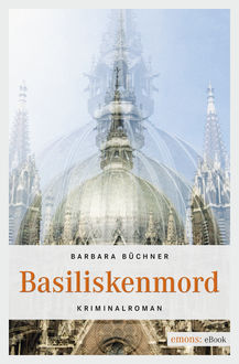 Basiliskenmord, Barbara Büchner
