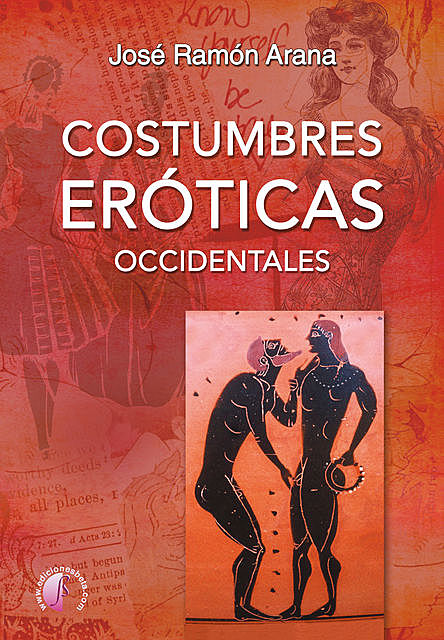 Costumbres eróticas occidentales, José Ramón Arana