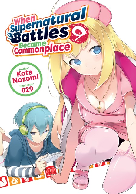 When Supernatural Battles Became Commonplace: Volume 9, Kota Nozomi
