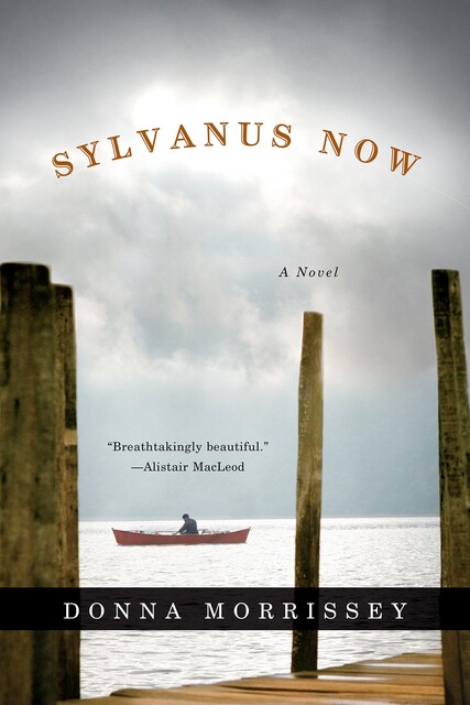 Sylvanus Now, Donna Morrissey