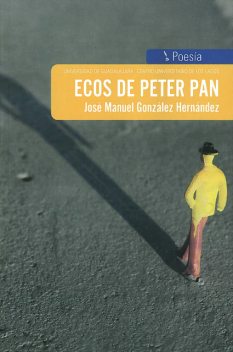 Ecos de Peter Pan, José Manuel González Hernández