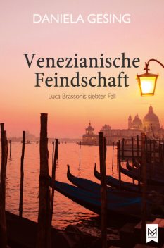 Venezianische Feindschaft, Daniela Gesing