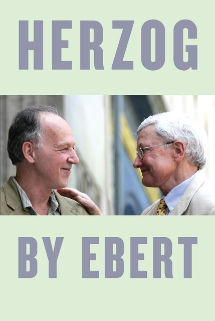Herzog by Ebert, Roger Ebert