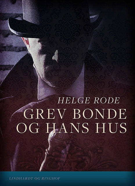 Grev Bonde og hans hus, Helge Rode