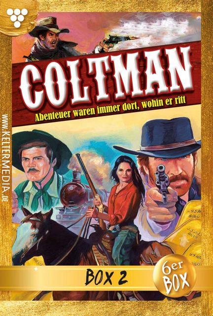 Coltman Jubiläumsbox 2 - Erotik Western, Pete Hackett, Roscoe Hollister, J.T. Denver