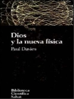 Dios Y La Nueva Física, Paul Davies