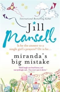 Miranda's Big Mistake, Jill Mansell