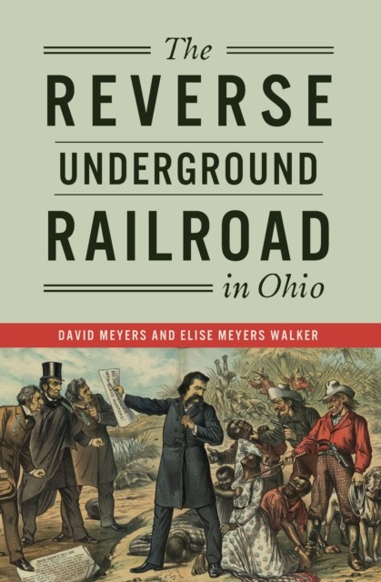 Reverse Underground Railroad in Ohio, David Meyers