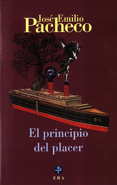 El principio del placer, José Emilio Pacheco