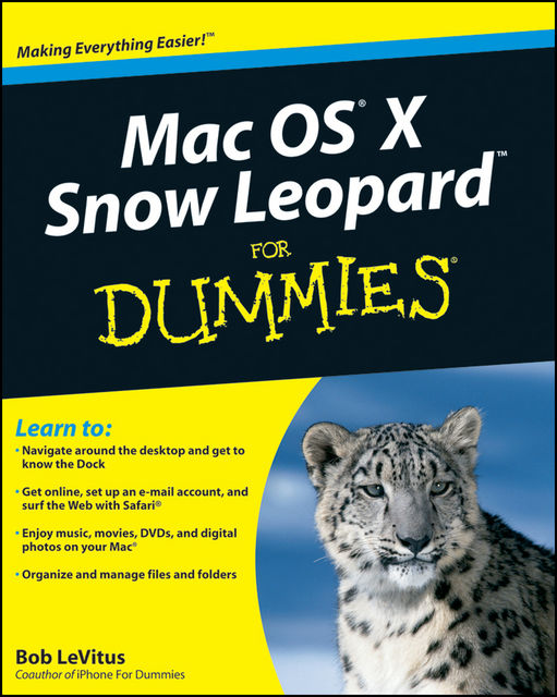 Mac OS X Snow Leopard For Dummies, Bob LeVitus