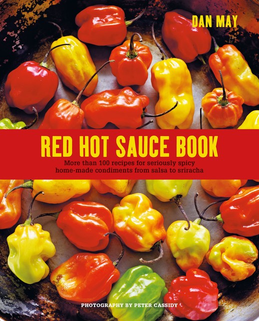 Red Hot Sauce Book, Dan May