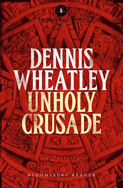 Unholy Crusade, Dennis Wheatley