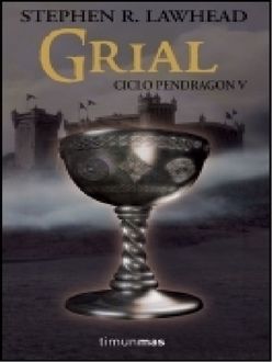 Grial, Stephen Lawhead
