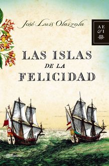 Las Islas De La Felicidad, José Luis Olaizola