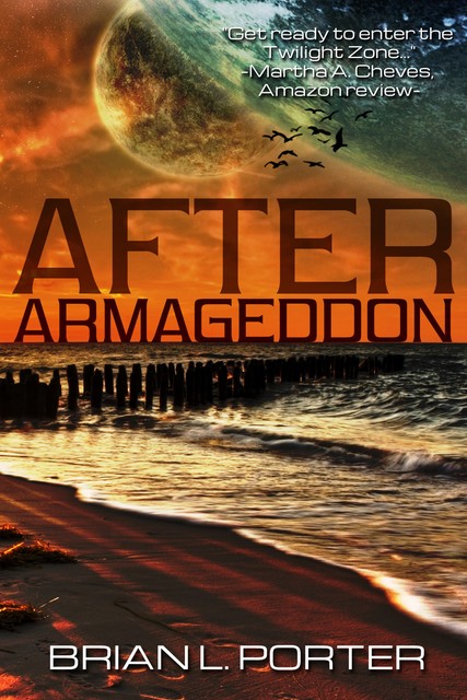 After Armageddon, Brian L. Porter