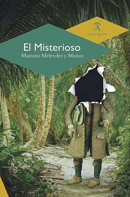 El Misterioso, Mariano Meléndez y Muñoz