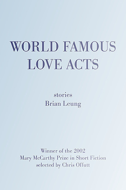 World Famous Love Acts, Brian Leung
