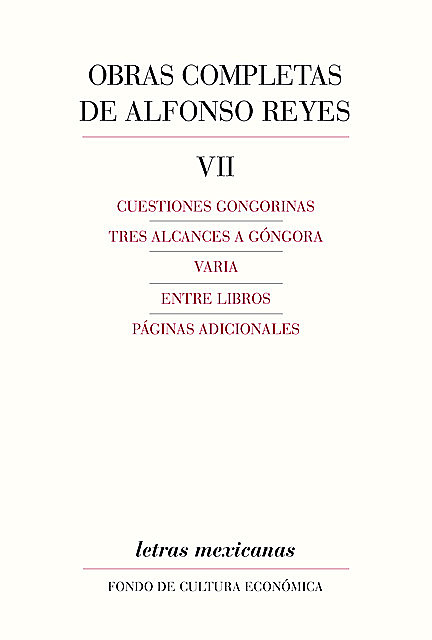 Obras completas, VII, Alfonso Reyes