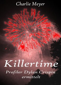 Killertime, Charlie Meyer
