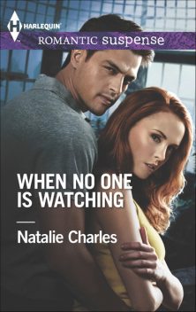 When No One Is Watching, Natalie Charles