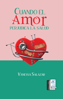 Cuando el Amor perjudica la Salud, Vanessa Salazar