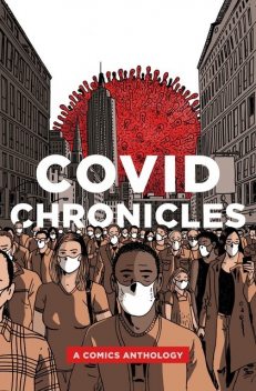 COVID Chronicles, Armond Boudreaux, Eiri Brown, Gene Ambaum, Julio Anta, Ken Best, Ned Barnett
