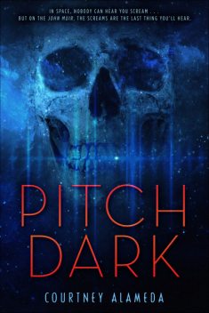 Pitch Dark, Courtney Alameda