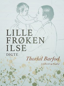 Lille frøken Ilse, Thorkil Barfod