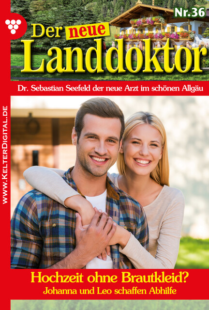 Der neue Landdoktor 36 – Arztroman, Tessa Hofreiter