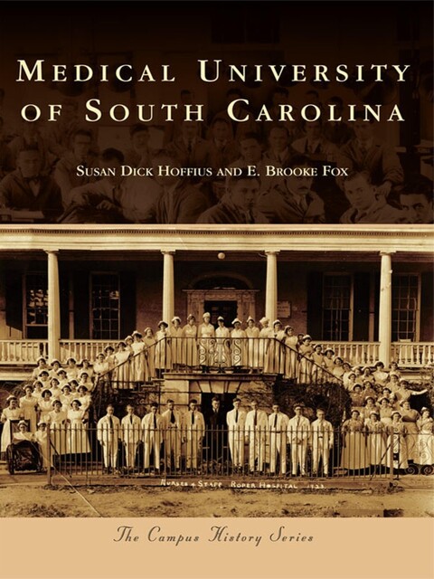 The Medical University of South Carolina, Susan Dick Hoffius, E. Brooke Fox