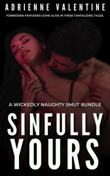 Sinfully Yours, Adrienne Valentine