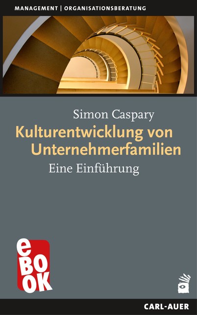 Kulturentwicklung von Unternehmerfamilien, Simon Caspary