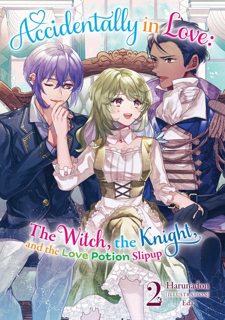 Accidentally in Love: The Witch, the Knight, and the Love Potion Slipup Volume 2, Harunadon