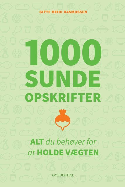 1000 sunde opskrifter, Gitte Heidi Rasmussen