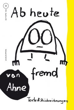 Ab heute fremd, Ahne