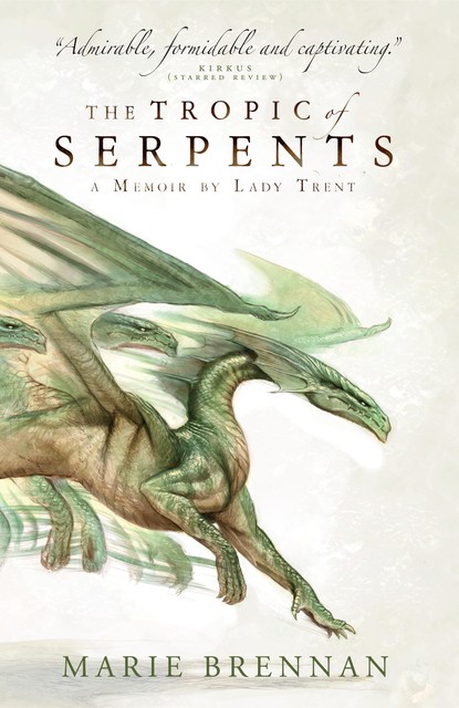 The Tropic of Serpents, Marie Brennan