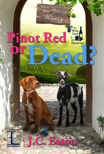 Pinot Red or Dead, J.C. Eaton