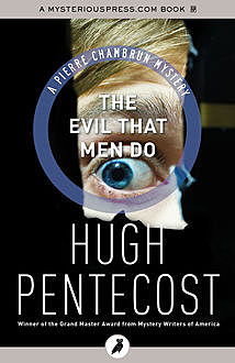The Evil That Men Do, Hugh Pentecost