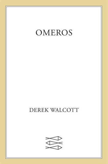 Omeros, Derek Walcott