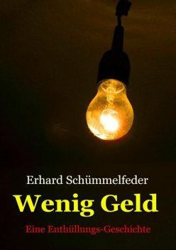WENIG GELD, Erhard Schümmelfeder