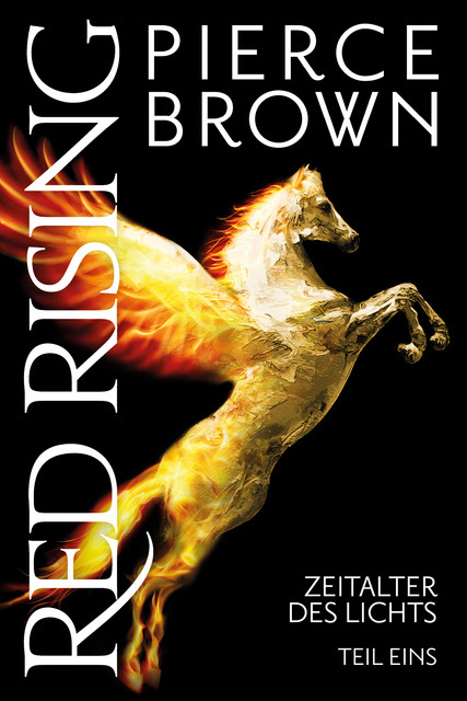 Red Rising: Zeitalter des Lichts Teil 1, Pierce Brown