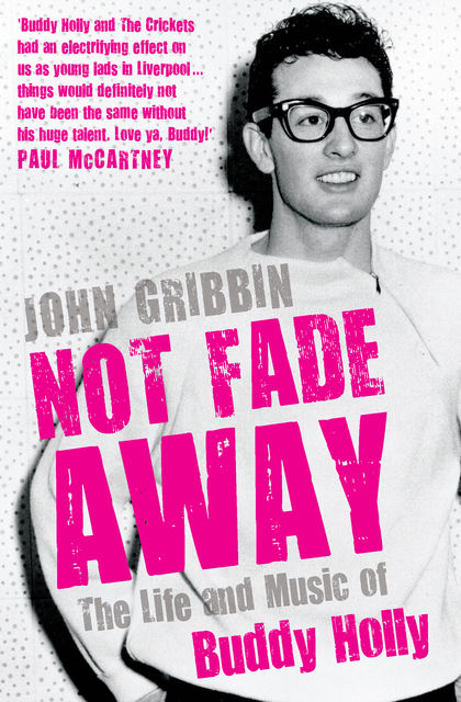 Not Fade Away, John Gribbin
