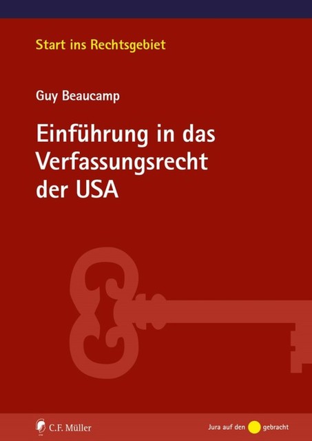 Einführung in das Verfassungsrecht der USA, Guy Beaucamp