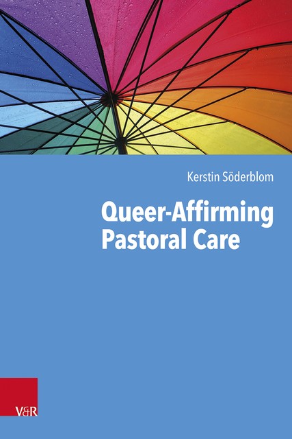 Queer-Affirming Pastoral Care, Kerstin Söderblom