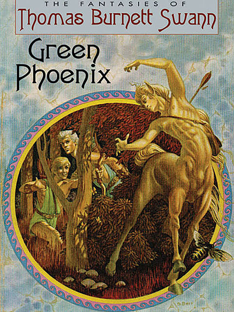 Green Phoenix, Thomas Burnett Swann